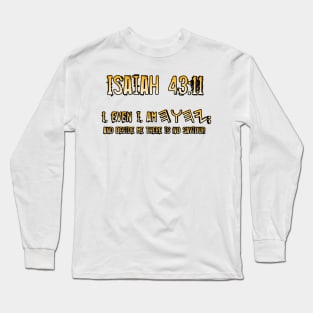 Isaiah 43:11 Long Sleeve T-Shirt